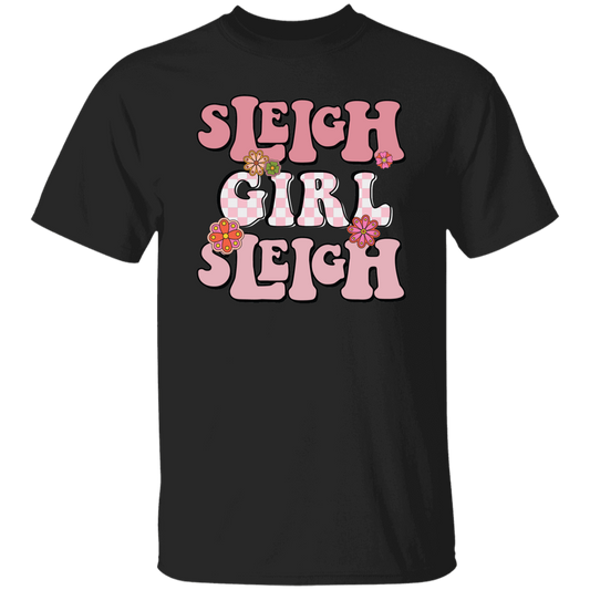 Sleigh Girl Sleigh, Pinky Sleigh, Groovy Sleigh, Pink Christmas Unisex T-Shirt