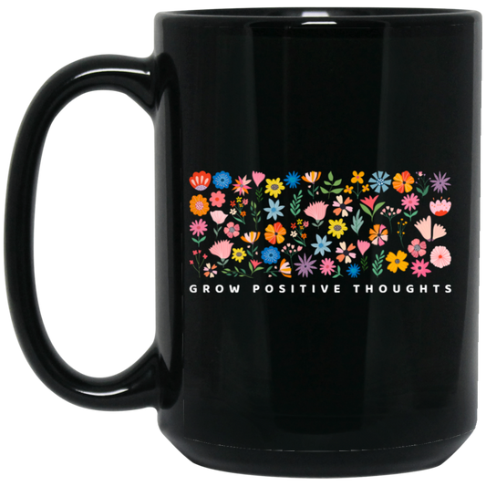 Grow Positive Thoughts, Flowers Bundle, Colorful Flowers Black Mug