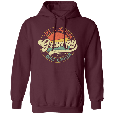 Like A Grandpa, Only Cooler, Grampy, Retro Grampy Pullover Hoodie