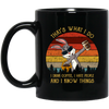 Cute Rabit, That's What I Do, I Drink Coffee, I Hate People, I Know Things Black Mug