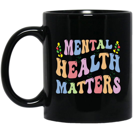 Mental Health Matters, Groovy Mental Health Black Mug