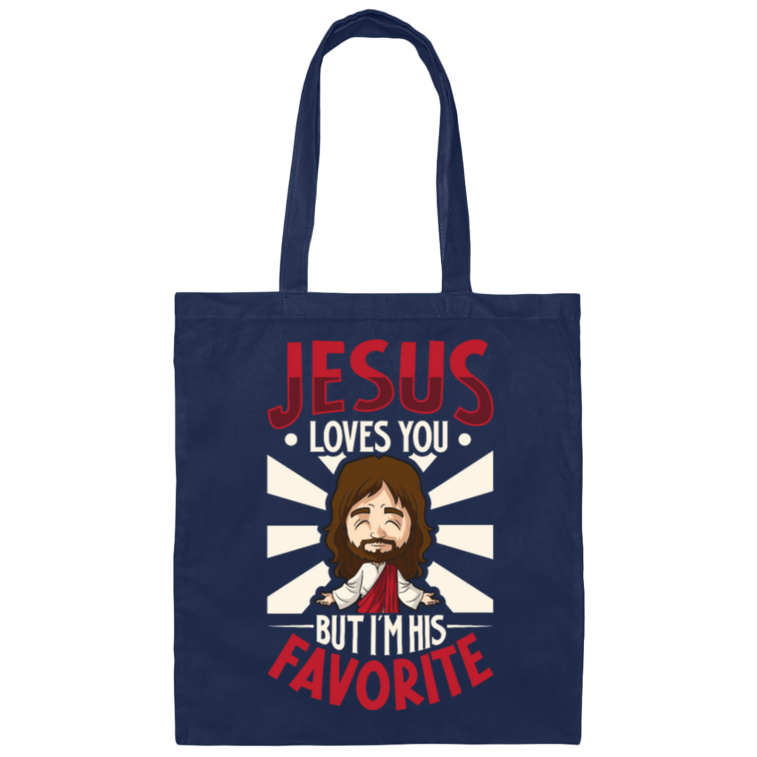 Jesus Love You, But I'm His Favorite, I'm A Great Pastor Canvas Tote Bag