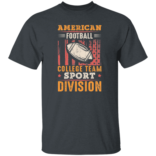 American Football Gift, College Team Sport Dividion, Football Team Unisex T-Shirt