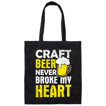 Craft Beer Never Broke My Heart, Craftbeer, Craft Beer Canvas Tote Bag