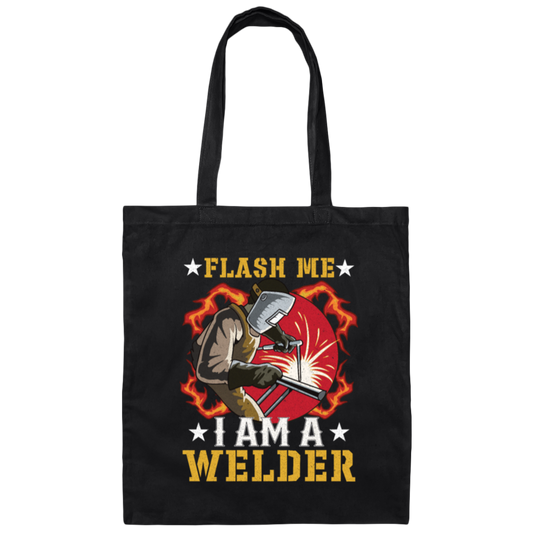 American Welder Lover Gift, Flash Me, I Am A Welder Canvas Tote Bag