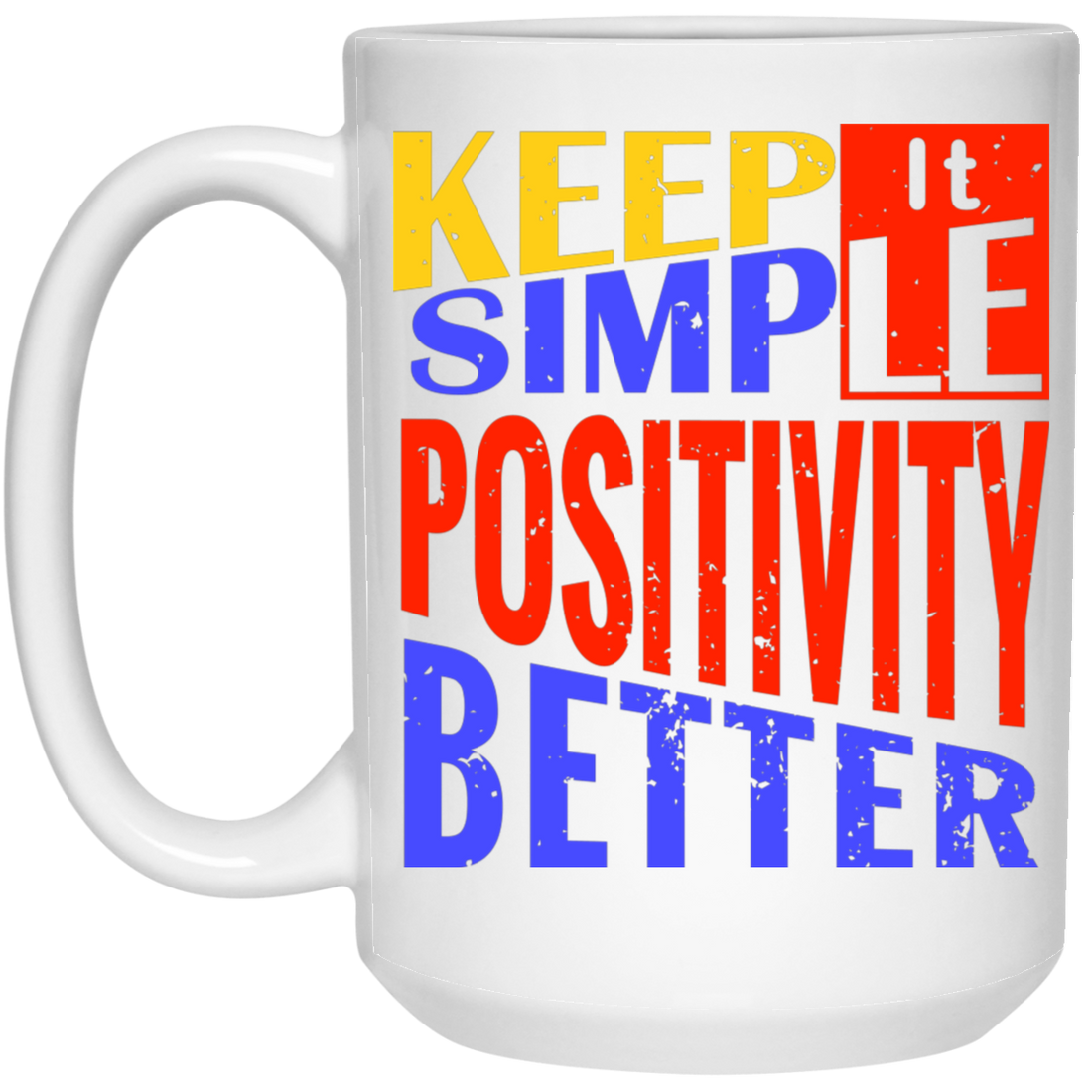 Keep It Simple, Positivity Better, Retro Positivity White Mug
