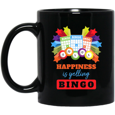 Happiness Is Yelling Bingo, Congratulation Bingo, Yelling Bingo Black Mug