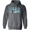 Freezing Season, Love Winter, Snow Season, Love Freezin' Season Pullover Hoodie