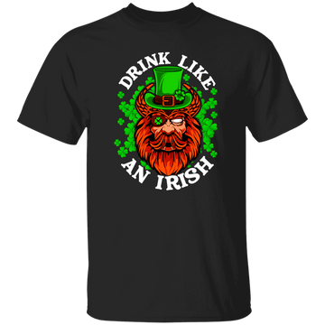 Drink Like An Irish, St Patrick Day, Pirate In Patrick Style, Funny Pirate Unisex T-Shirt