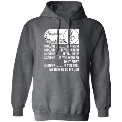 Musician Hourly Rate, Funny Musician, Best Of Musician Pullover Hoodie