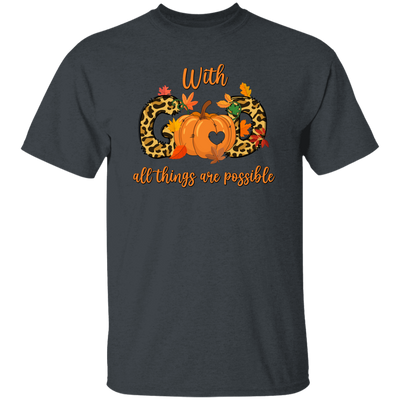 With God All Things Are Possible, Fall Season, Love God Unisex T-Shirt