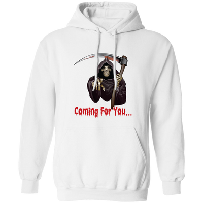 Death Is Coming For You, Horror Halloween, Funny Death Pullover Hoodie