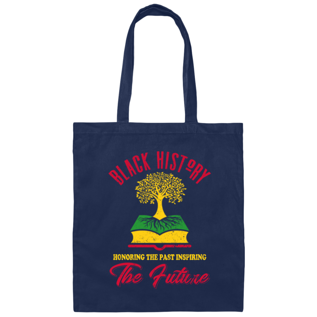 Honoring The Past Inspiring The Future Black Canvas Tote Bag
