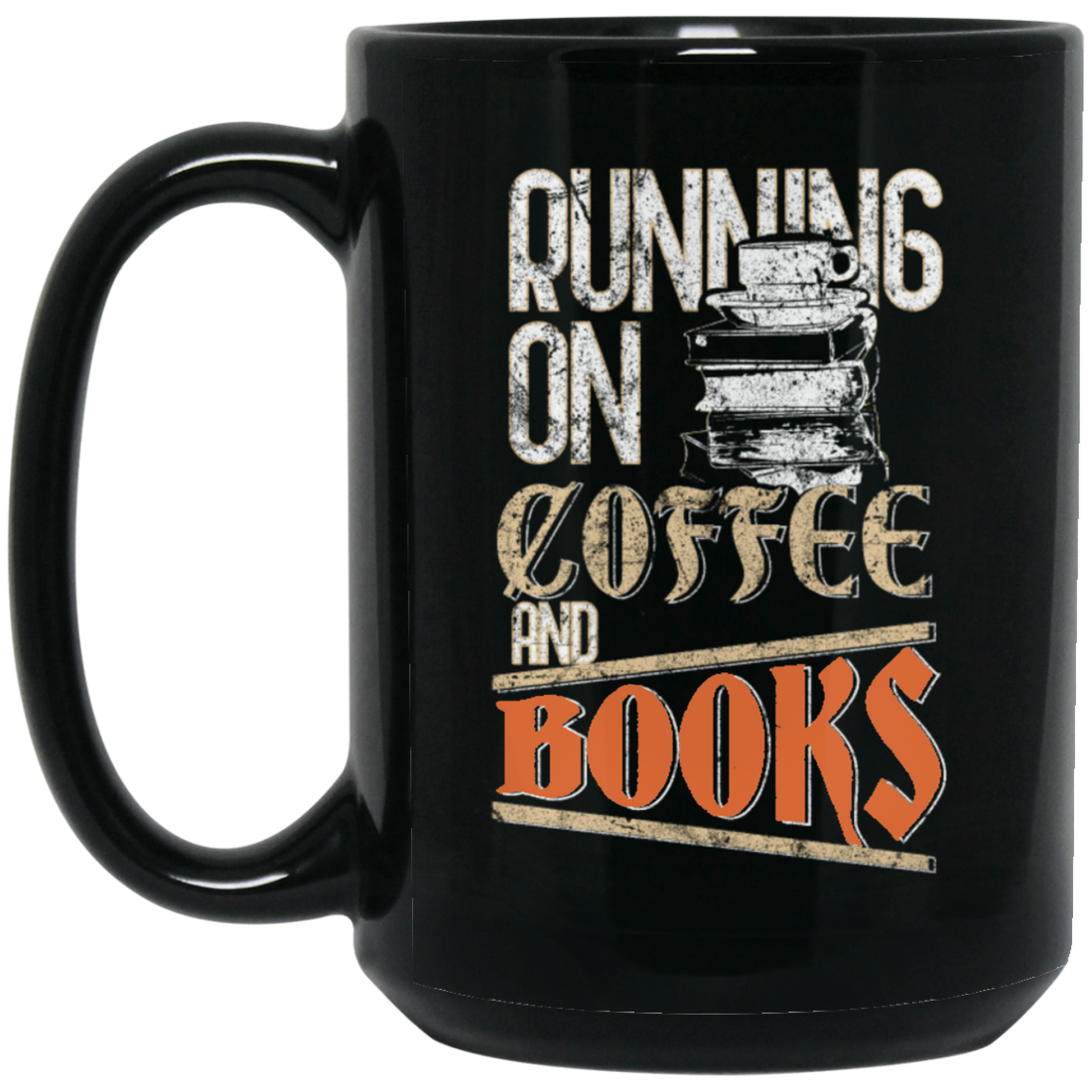 Books And Coffee, Running On Coffee And Books, Love Books, Coffee Black Mug