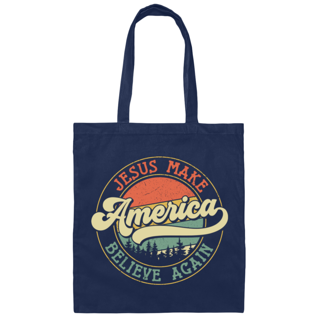 Jesus Make America Believe Again, Retro America Canvas Tote Bag