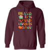 Fall Time Is My Favorite Time, Thanksgiving Holiday Pullover Hoodie