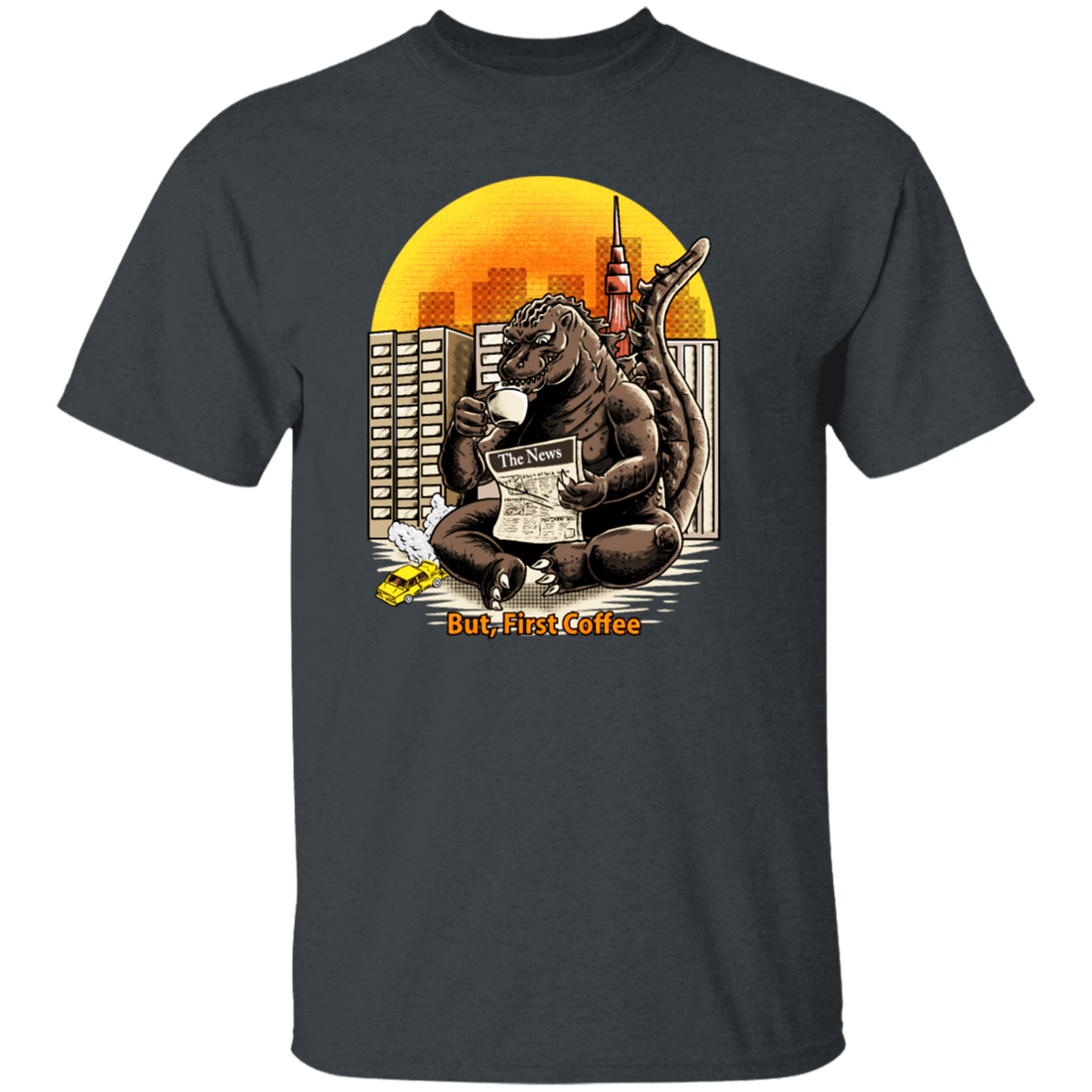 But, First Coffee, The King Of Monsters, Giant Gorilla, Big Gorilla Gift Unisex T-Shirt