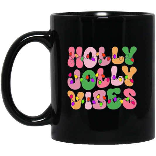 Holly Jolly Vibes, Light Bulb, Xmas Bulb, Holly Jolly Black Mug