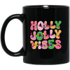 Holly Jolly Vibes, Light Bulb, Xmas Bulb, Holly Jolly Black Mug