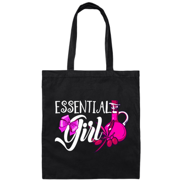Essential Oil Girl, Lovely Girl, Best Essential Girl, My Girl, Gift For Girl Canvas Tote Bag