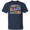 Mental Health Matters, Groovy Mental Health Unisex T-Shirt