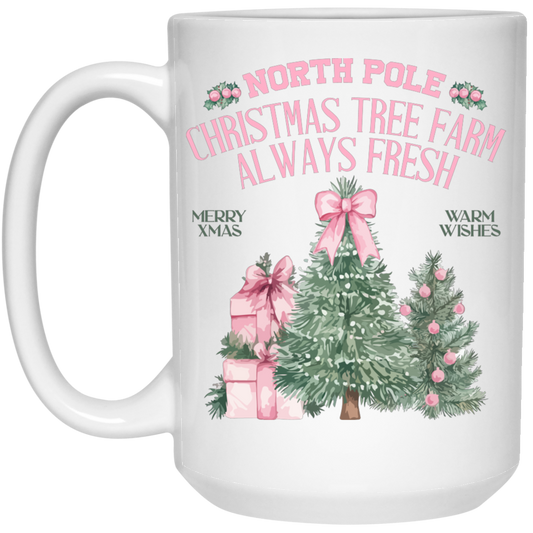 North Pole, Christmas Tree Farm Always Fresh, Merry Xmas, Warm Wishes White Mug