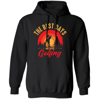 The Best Days Are Spent Golfing, Retro Golf Player Pullover Hoodie