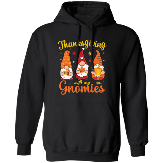 Thanksgiving With My Gnomies, Thanksgiving's Day Pullover Hoodie