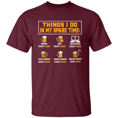 Craft Beer, Things I Do In My Spare Time, Beer Glass Unisex T-Shirt