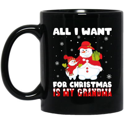 All I Want For Christmas Is My Grandma, Miss My Grandma, Merry Christmas, Trendy Christmas Black Mug