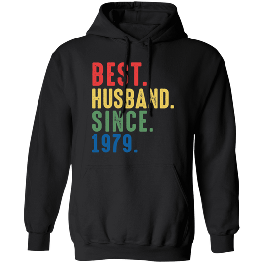 Best Husband Since 1979, 1979 Anniversary, 1979 Wedding Gift Pullover Hoodie