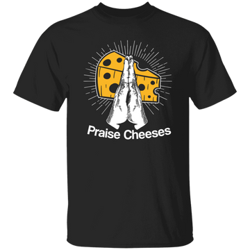 Cheese And Jesus Design, Christian Gift, Love Christian, Praise Cheese Unisex T-Shirt