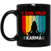 I Saw That Karma, Retro Yoga, Karma Vintage, Do Yoga Black Mug