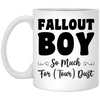 Fallout Boy, So Much For Tour Dust, Boy Gift, Fallout Gift White Mug