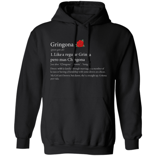 Definition Of Gringona, Gringa Mixed Chingona, Gringa Rose Pullover Hoodie