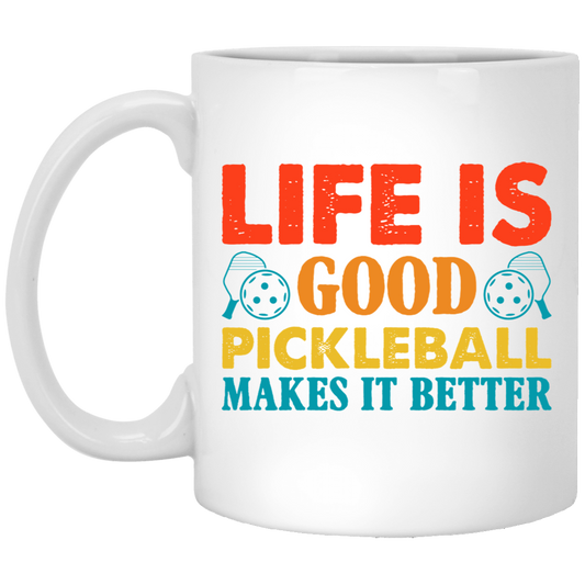 Life Is Good, Pickleball Makes It Better, Retro Pickleball White Mug