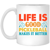 Life Is Good, Pickleball Makes It Better, Retro Pickleball White Mug