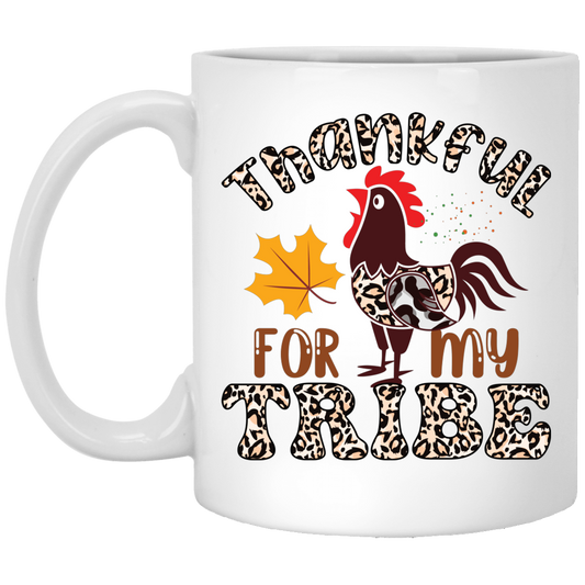 Thankful For My Tribe, Turkey's Day, Fall Season White Mug