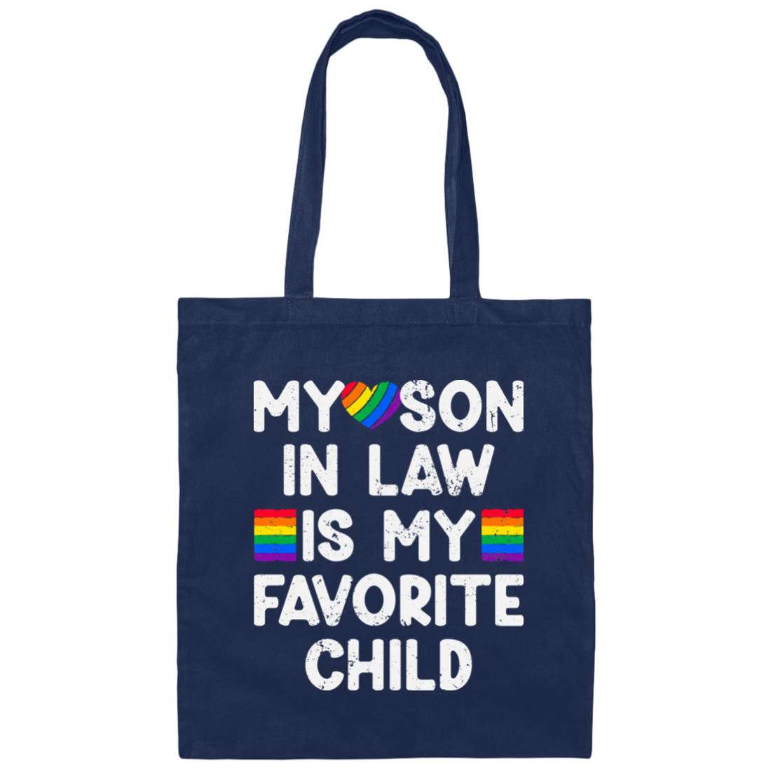 My Son In Law Is My Favorite Child, My Gay Son In Law Gift Canvas Tote Bag