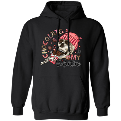 Valentine's Day, Chocolate Is My Valentine, Love Chocolate Pullover Hoodie