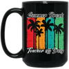 Love Summer, Summer Break Teacher Off Duty For Teachers Gifts Black Mug