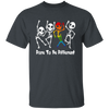 Lgbt Skeleton, Dare To Be Different, LGBT Pride, LGBTQ+ Unisex T-Shirt