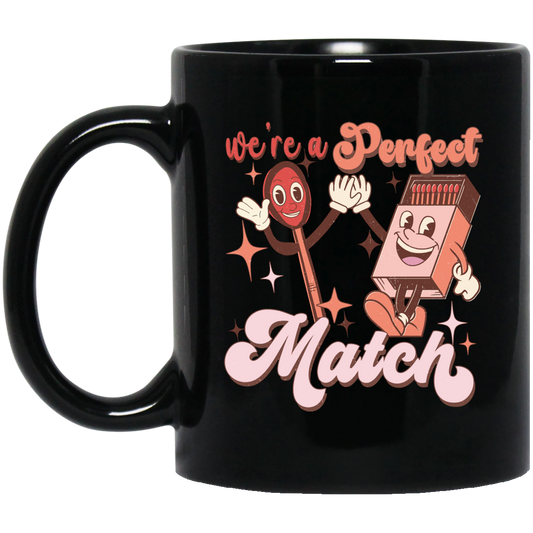 Use A Perfect Match, Matches, Groovy Matches Black Mug