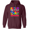 Autism Makes Me A Superhero, Nursery Design, Puzzle Pullover Hoodie