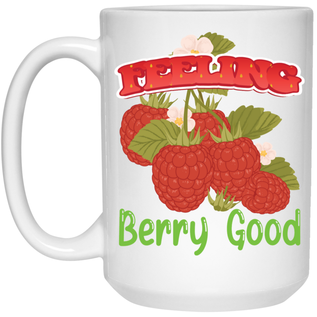 Feeling Berry Good, Feel Very Good, Cute Berry, Merry Christmas, Trendy Christmas White Mug