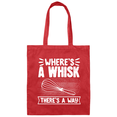 Baker Cupcakes, Where's A Whisk There's A Way Gift Canvas Tote Bag