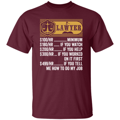 Lawyer Hourly Rate, Funny Lawyer, Best Of Lawyer Unisex T-Shirt