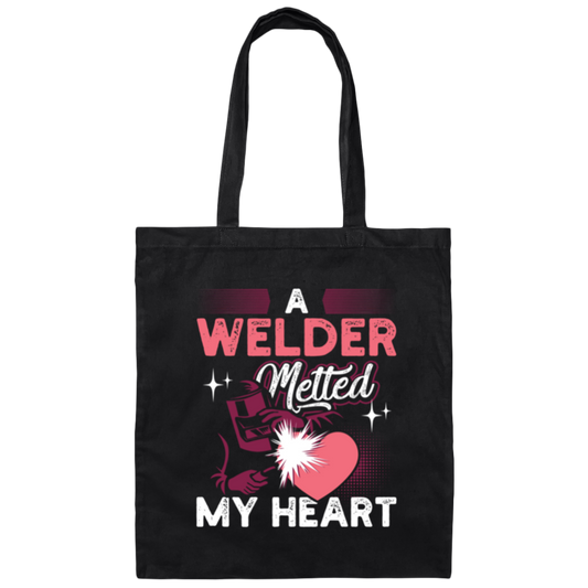 Love Welder, A Welder Melted My Heart, Gift For Melting Lover Canvas Tote Bag