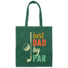 Retro Golf Best Dad By Par, Daddy of the year gift Canvas Tote Bag