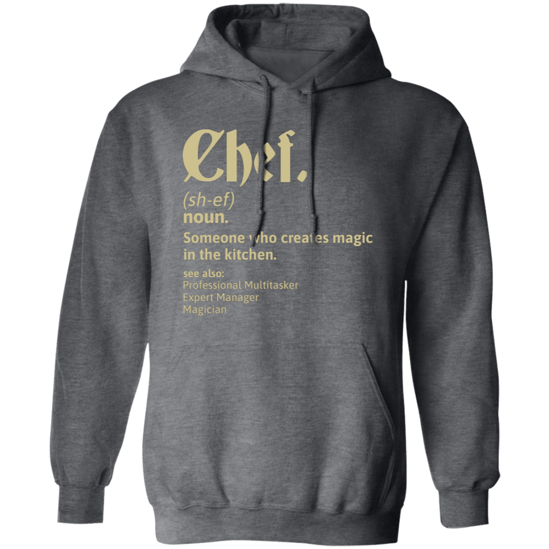 Chef Wikipedia, Someone Who Creates Magic In The Kitchen Pullover Hoodie